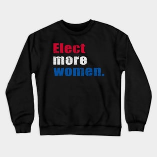 Elect More Women 2020 Crewneck Sweatshirt